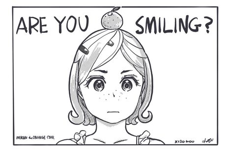 “Are you smiling?”